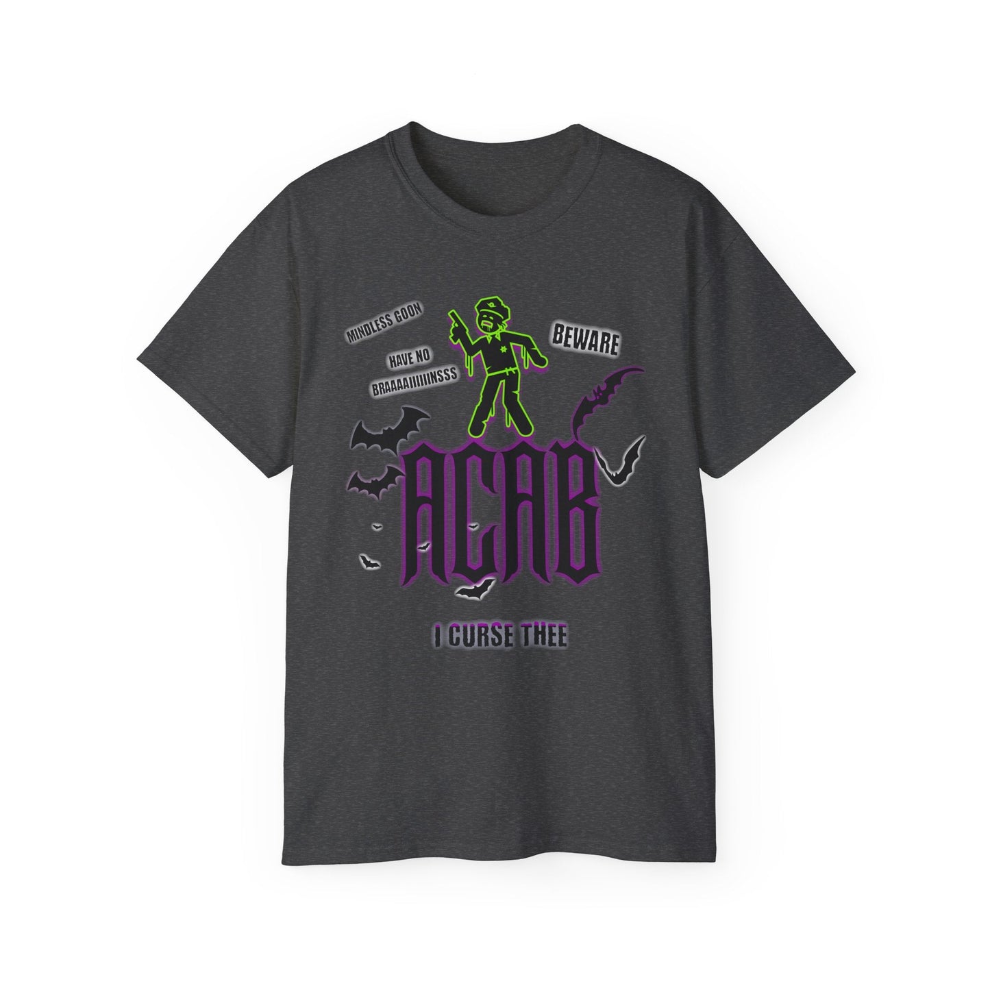ACAB - I CURSE THEE - Unisex Tee