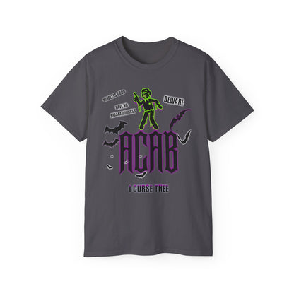 ACAB - I CURSE THEE - Unisex Tee