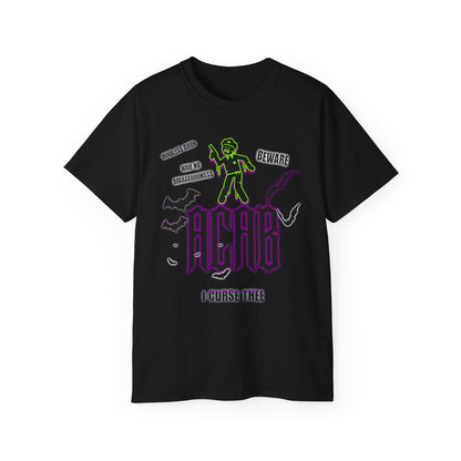 ACAB - I CURSE THEE - Unisex Tee